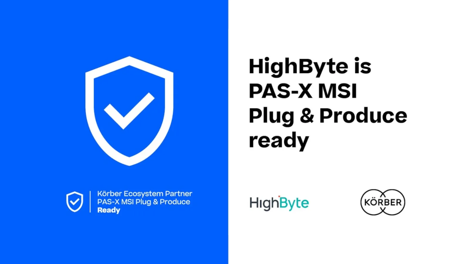 HighByte​已​成为​PA​S-X MSI即插​即用​就​绪​平台，​并​认证​为​柯尔柏生态​系统​合作​伙伴。